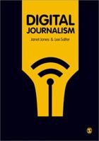 Digital Journalism 1412920825 Book Cover