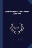 Sharonware Concrete Garden Furniture 1376877562 Book Cover