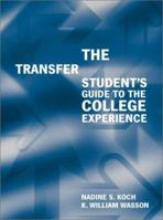 The Transfer Student's Guide to the College Experience 0618077162 Book Cover