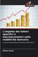 L'impatto dei fattori specifici e macroeconomici sulla redditività bancaria (Italian Edition) 6209839630 Book Cover