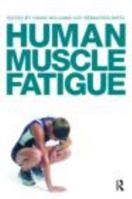 Human Muscle Fatigue 0415453283 Book Cover