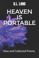 Heaven is Portable: New and Collected Poems B09PHJTDXC Book Cover