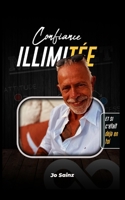 Confiance Illimitée: Et si c’était déjà en toi ? (French Edition) B0FSDYYWMJ Book Cover