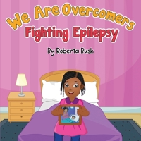 We are overcomers: Fighting Epilepsy B09RG5J12Z Book Cover