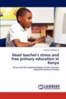 Head teacher's stress and free primary education in Kenya 3846552348 Book Cover