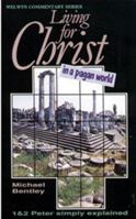 1 & 2 Peter: Living for Christ in a Pagan World 0852342799 Book Cover