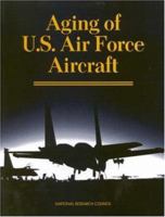 Aging of U.S. Air Force Aircraft: Final Report (Publication Nmab, 488-2) 0309059356 Book Cover