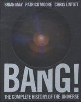Bang!: The Complete History of the Universe 0233004807 Book Cover