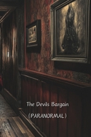 The Devils Bargain (PARANORMAL) B0DS919LRK Book Cover