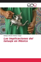 Las implicaciones del tatuaje en M�xico 6139411068 Book Cover