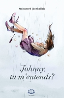 Johnny, tu m'entends? B08PJWKV1P Book Cover