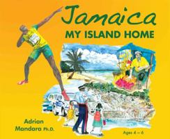 Jamaica My Island Home 9768245026 Book Cover