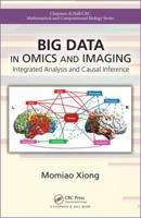 Big Data in Omics and Imaging: Integrated Analysis and Causal Inference 1032095237 Book Cover