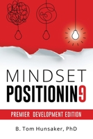 Mindset Positioning : Premier Development Edition: Premier Development Edition 099851862X Book Cover