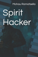 Spirit Hacker B0FDFWBDW5 Book Cover