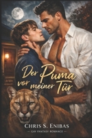 Der Puma vor meiner Tür (Alpha Hearts - Gefährten fürs Leben) (German Edition) B0GS2VXLGX Book Cover