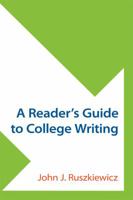A Reader's Guide to College Writing 1457642581 Book Cover