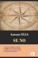 SE NO: Storia di migranti e identità B09WN9WNMX Book Cover