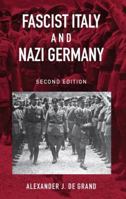 Fascist Italy and Nazi Germany: The 'Fascist' Style of Rule (Historical Connections) 0415105986 Book Cover