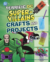 Terrific DC Super-Villains Crafts and Projects (DC Super Heroes Crafts and Projects) B0DWF3V1HT Book Cover