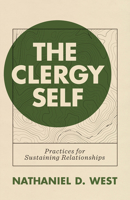 The Clergy Self: Practices for Sustaining Relationships B0FHDWPDWG Book Cover