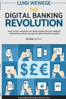 The Digital Banking Revolution, Second Edition 1365998347 Book Cover