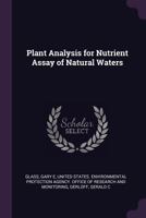 Plant analysis for nutrient assay of natural waters 1378141407 Book Cover