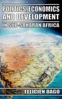 Politics, Economics And Development In Sub-saharan Africa 1844012387 Book Cover