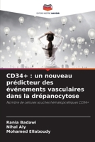 Cd34+: un nouveau prédicteur des événements vasculaires dans la drépanocytose (French Edition) 6206161080 Book Cover