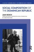 The Social Composition of the Dominican Republic 1138889830 Book Cover
