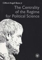 Centrality of the Regime for Political Science 8323526400 Book Cover