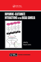 Dopamine - Glutamate Interactions in the Basal Ganglia 0367381974 Book Cover
