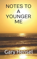 NOTES TO A YOUNGER ME 169502947X Book Cover