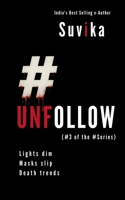 #Unfollow B0FLDCFV3F Book Cover