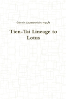 Tien-Tai Lineage to Lotus 1387746081 Book Cover