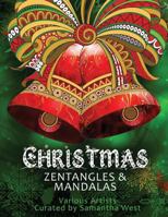 Christmas Zentangles and Mandalas: Coloring Books for Grown-Ups, Adult Relaxation 1539882209 Book Cover
