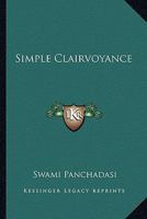 Simple Clairvoyance 1425321739 Book Cover