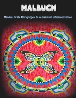 MALBUCH: Mandalas für alle Altersgruppen, die Sie malen und entspannen können B08RX65Q3W Book Cover