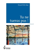 Tu ne tueras pas ! (French Edition) 2342041772 Book Cover
