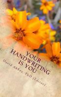 Your Handwriting is You: Howard's 1905 Graphology Text: Howard's 1905 Graphology Text 1523257210 Book Cover