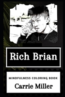 Rich Brian Mindfulness Coloring Book (Rich Brian Mindfulness Coloring Books) 1661699200 Book Cover