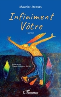 Infiniment vôtre: Poésie 2343249393 Book Cover