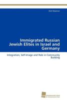 Immigrated Russian Jewish Elites in Israel and Germany 383812796X Book Cover