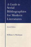 A Guide to Serial Bibliographies for Modern Literatures 0873529669 Book Cover