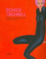Schick Und Schrill: Modische Extravaganzen Von 1800 Bis Heute 3777443255 Book Cover