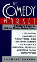 The Comedy Market: A Writer's Guide to Making Money 0399522158 Book Cover