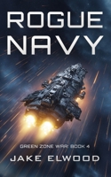 Rogue Navy 1725870053 Book Cover