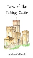 Tales of the Talking Castle 3690741130 Book Cover