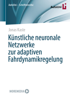 Künstliche neuronale Netzwerke zur adaptiven Fahrdynamikregelung (AutoUni – Schriftenreihe, 171) 3658431083 Book Cover