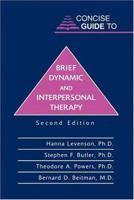 Concise Guide to Brief Dynamic and Interpersonal Therapy (Concise Guides) 1585620483 Book Cover